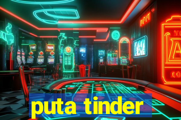 puta tinder